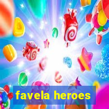 favela heroes